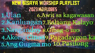 NEW BISAYA WORSHIP PLAYLIST