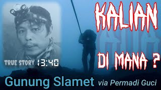 Gunung Slamet via Permadi Guci | Kalian Ada Di mana ? (@lone wolf)