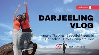 Darjeeling Complete Tour Day 1 Sightseeing| Mirik Lake |Nepal Boarder|Simana View Point| Night stay