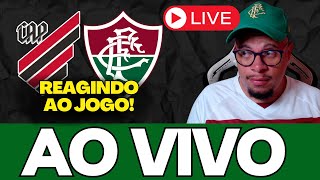 🔴LIVE REACT: REAGINDO  AO  ATHLETICO X FLUMINENSE HORA DO FLU