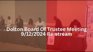 Dolton Board Of Trustee Meeting 9/12/2024 Re-stream