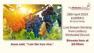 Live Stream Service from Ledbury Methodist Church - 28th April 2024 – Easter 5