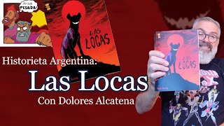 Recomendación Novela Gráfica: LAS LOCAS (con Dolores Alcatena)