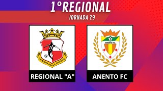 1ª REGIONAL JORNADA 29 API VS ANENTO FC