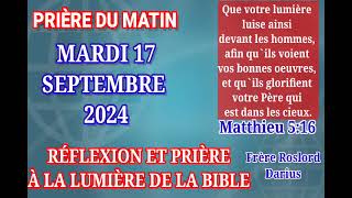 HEUREUX LES AFFLIGÉS CAR ILS SERONT CONSOLÉS (MAT 5:1-16)- PRIÈRE DU MATIN - MARDI 17 SEPTEMBRE 2024