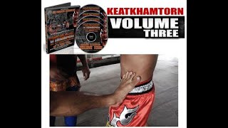 The Keatkhamtorn Muay Thai Series Part 3