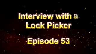 Interview with a Lock Picker - Episode 53 - Lockchuck - #lockpicking #locksport