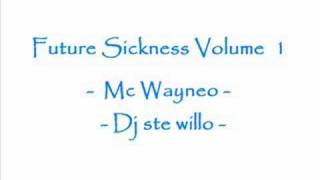 mc wayneo - Future Sickness vol 1 part 5