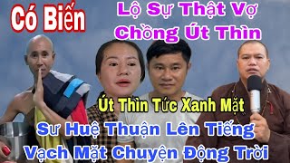 Tin Chấn Động Chị Linh Vợ Út Thìn Lên Tiếng Sư Huệ Thuận Vạch Mặt Gia Đình Út Thìn