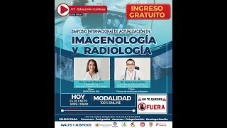 DIA 2 - SIMPOSIO INTERNACIONAL DE ACTUALIZACIÓN EN IMAGENOLOGÍA Y RADIOLOGÍA