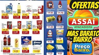 VÁLIDO ATÉ-05/09 OFERTAS ASSAÍ OFERTAS E Promoção Ofertas folhetos Assaí Supermercado Oferta Atacado