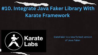 #10. Integrate Java Faker Library With Karate Framework #karateframework #apitesting