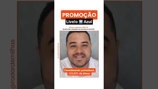 💥💥💥 PROMOÇÃO Livelo com a Azul até 123% de bônus na transferência - Leia a legenda