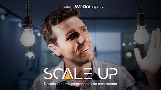 ScaleUp - A série original da We Do Logos