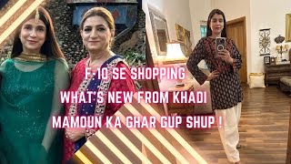 F10 se shopping 🛍️ what’s new from khadi ? 💕 💕 Mamoun Ka Ghar Gup Shup ！ Vlog 468