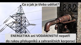 K energetice (i k vodárenství): Jak vrátit do správy energie zájmy občanů? Bez fialových frází.