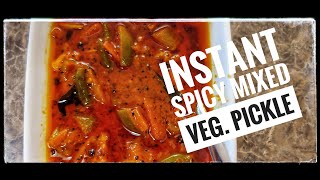 Instant Spicy Mixed Vegetable Pickle | Homemade Indian Achaar | Mix Veg Achar Recipe | Anees