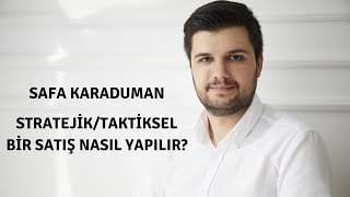 Satışta Altın Kurallar -1- Stratejik/Taktiksel Bir Satış Nasıl Yapılır // B2B