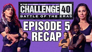 The Challenge Battle of the Eras Episode 5 Recap #TheChallenge #BattleoftheEras #TheChallenge40