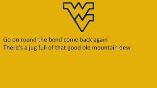 West Virginia University's Secondary Fight Songs, "Fight,  Mountaineers" and "Mountain Dew"