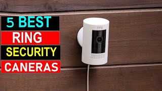 Top 5  Ring Security Cameras  of 2024 -  Best Ring Security Cameras You Con Buy {Reviews}