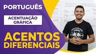 ACENTOS DIFERENCIAIS  ||  Prof. Jotta