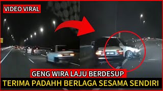 GENG WIRA LAJU BERDESUP TERIMA PADAHH,TENGOK APA TERJADI