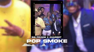 BIG PRINCE X CHAREST WASHINTON - Pop Smoke ( hymne )