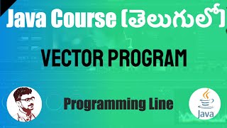 Vector in Java in Telugu (Java Course in Telugu)