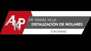 Dr. Ismael Villa. Tema: Distalización de molares