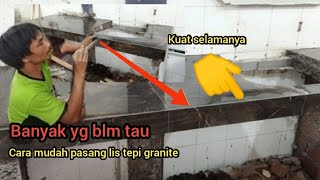 Cara pasang keramik/granite lis plin tepi  #mejadapur #mejabar #wastafel