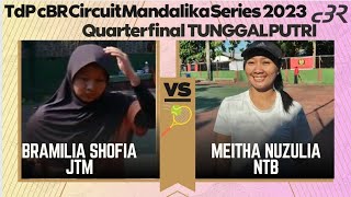 Quarter Final Putri🎾Meitha Nuzulia (NTB) vs Bramilia shofia (JTM) |cBR Mandalika Series 2023