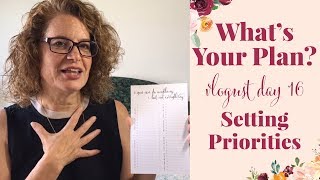 What's Your Plan: Setting Priorities, Vlogust 2018 Day 16