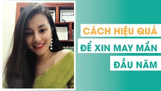 Cách hiệu quả để xin may mắn đầu năm - Ms Smile Channel