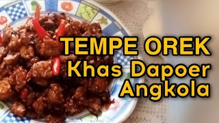 TEMPE OREK KHAS DAPOER ANGKOLA