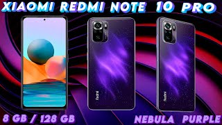 XIAOMI REDMI NOTE 10 PRO - 8GB/128GB (ФИОЛЕТОВАЯ ТУМАННОСТЬ) РАСПАКОВКА