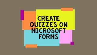 Create quizzes on Microsoft Forms