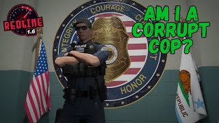 Am I a Corrupt Cop?  - RedlineRP