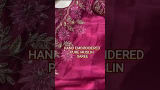 Hand embroidered pure muslin saree/Festive & wedding collections/Light-weight/Soft fabric#shortvideo