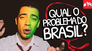 QUAL O PROBLEMA DO BRASIL? Depois do Culto #74 com Junior Meireles