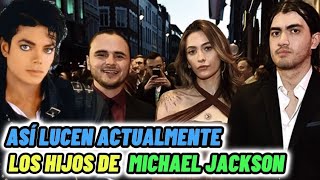 Quienes son y a que se dedican los hijos de Michael Jackson