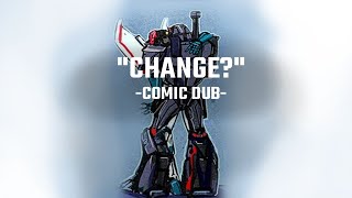 "Change?" Comic Dub