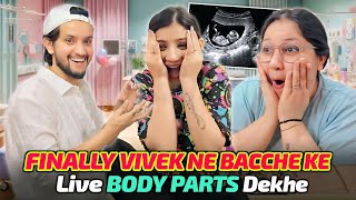 Finally Vivek Ne Bacche Ke Live BODY PARTS Dekhe 😍