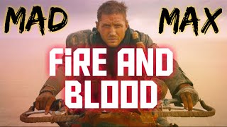 Mad Max | Fire & Blood