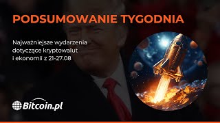 🪙📈Kryptowaluty i ekonomia - przegląd wiadomości z minionego tygodnia🤖🧠