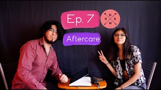 Ep  7 Aftercare