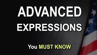 Advanced Expressions You Must Not IGNORE