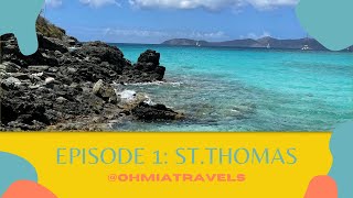 Oh Mia Travels | Episode 1 | St Thomas, US Virgin Islands (Mini Vlog)