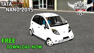 TATA NANO 2015 FOR BUS SIMULATOR INDONESIA BUSSID FREE DOWNLOAD