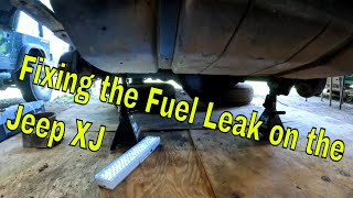 Fixing the Fuel Leak on the Jeep XJ